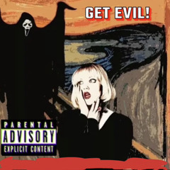 Get Evil prod BVTTER