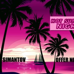 Offer Nissim Feat. Maya Simantov - Hot Summer Night (Original Mix)