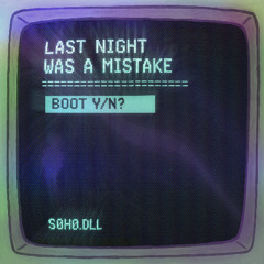 Sohodolls - Last Night Was a Mistake