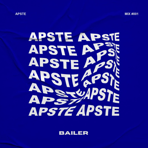 BAILER CAST #001 - Apste