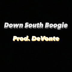 Down South Boogie (Prod. DeVonte)