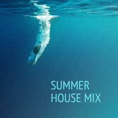 SUMMER HOUSE MIX NO.2