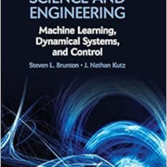 [Get] KINDLE 💔 Data-Driven Science and Engineering: Machine Learning, Dynamical Syst