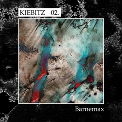 Kiebitz Podcast 02 - Barnemax