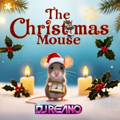 The Christmas Mouse [Dj Reano]