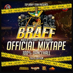 TOP BRAFF PARTY official MIXTAPE (2020)- By Dj Charly HeavyHammer