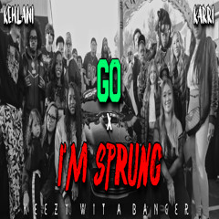 Karri ft. Kehlani Go x T-Pain I'm Sprung (OFFICIAL Remix)