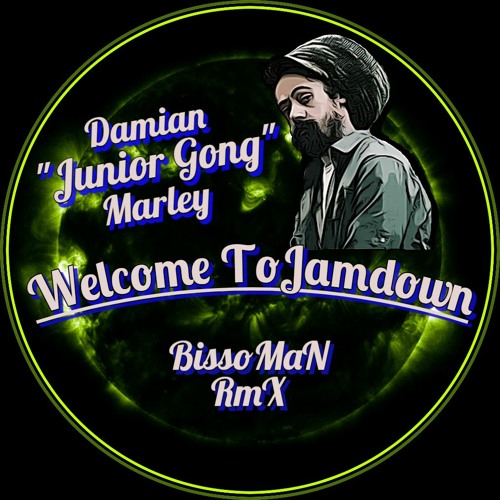 Damian "Junior Gong" Marley - Welcome To Jamdown (BissoMaN RmX)