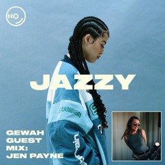 Jen Payne - GEWAH : Guest Mix