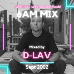 All Vinyl Classic Set (2002) -The 6 AM Mix