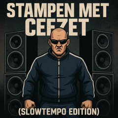 Stampen met Ceezet (Slowtempo Edition)