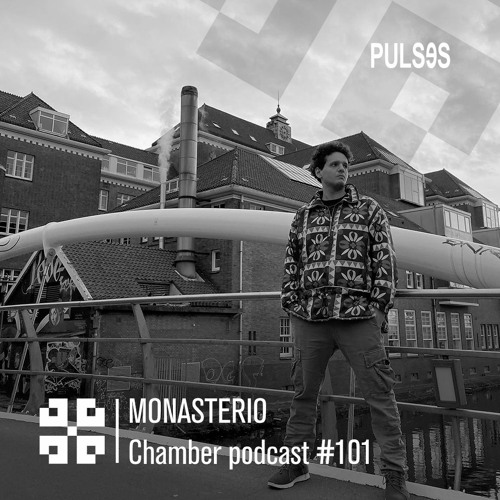 Monasterio Chamber Podcast #101 Pulsɘs