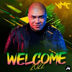 VMC - Welcome 2022 (DJ Set)
