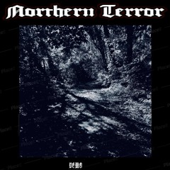 Northern Terror - Demo (Full Stream)