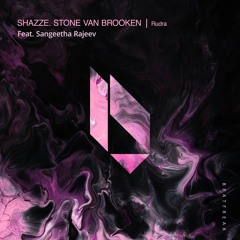 Stone Van Brooken, SHAZZE & Sangeetha Rajeev - Rudra