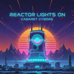 “Reactor Lights On”