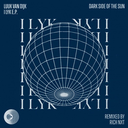Luuk Van Dijk - I Lyk (Rich NxT Remix)(Snippet) [Dark Side of the Sun]