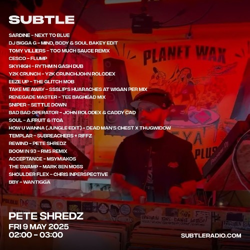 Pete Shredz-May 2025 Subtle Radio show