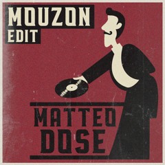 Matteo Dose - Mouzon Edit [BANDCAMP FREE DOWNLOAD]