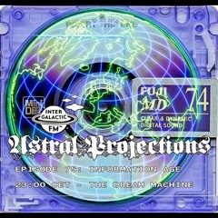 Astral Projections 75 - Information Age