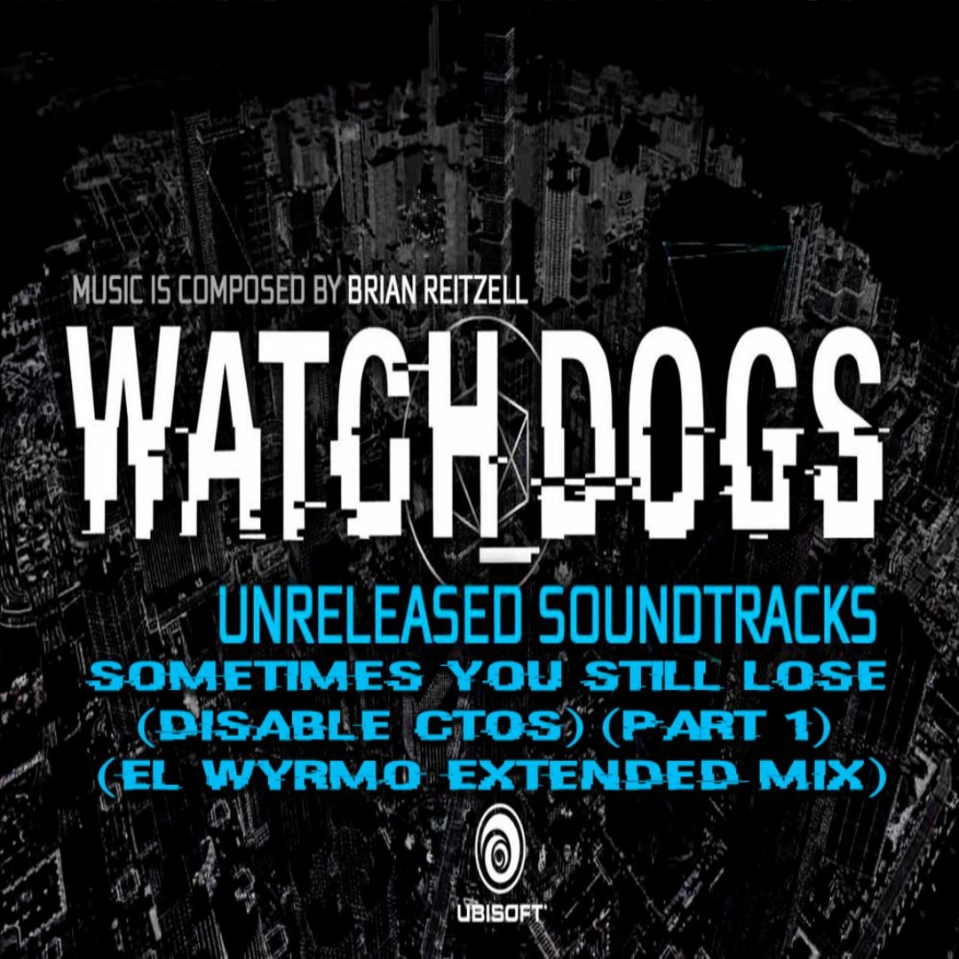 Stream Brian Reitzell - Sometimes You Still Lose [Disable CtOS] [Part 1 ...