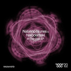 Natalino Nunes & Nikodemski - In The Club - Original Mix