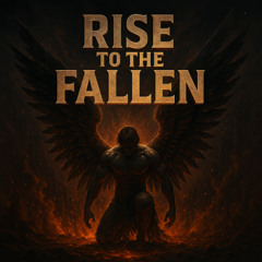 Rise to the Fallen Pt. 1