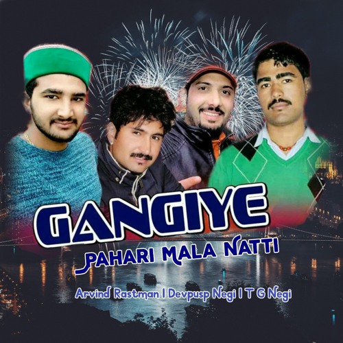 Gangiye Pahari Mala Natti (feat. Devpusp Negi & T G Negi)