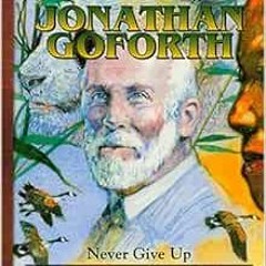 [Get] PDF EBOOK EPUB KINDLE Jonathan Goforth: Never Give Up (Heroes for Young Readers