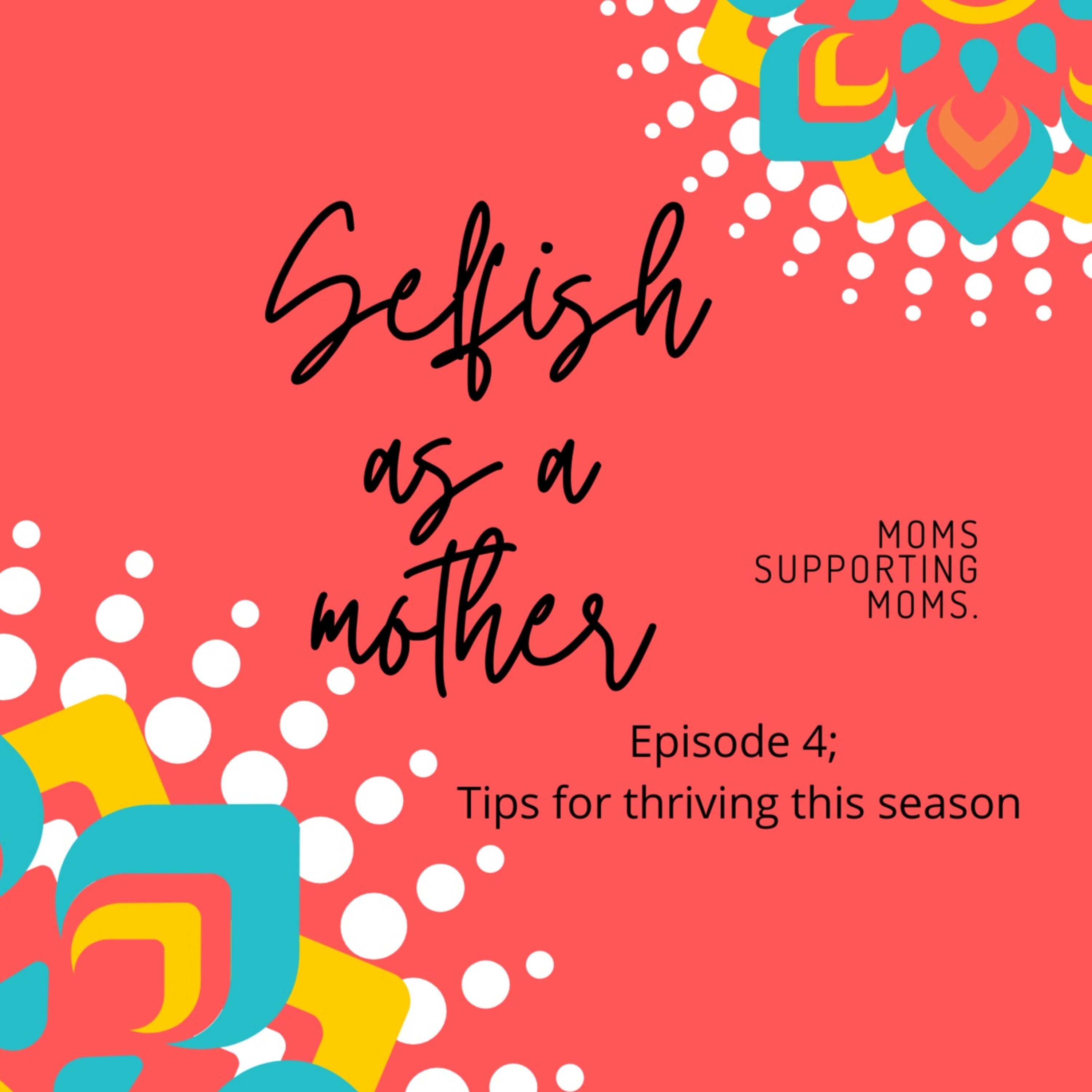Episose4; Tips for thriving this season thumbnail
