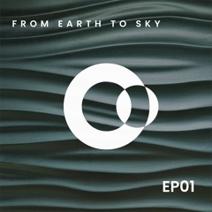 From Earth to Sky • EP01 Let's Start the Adventure