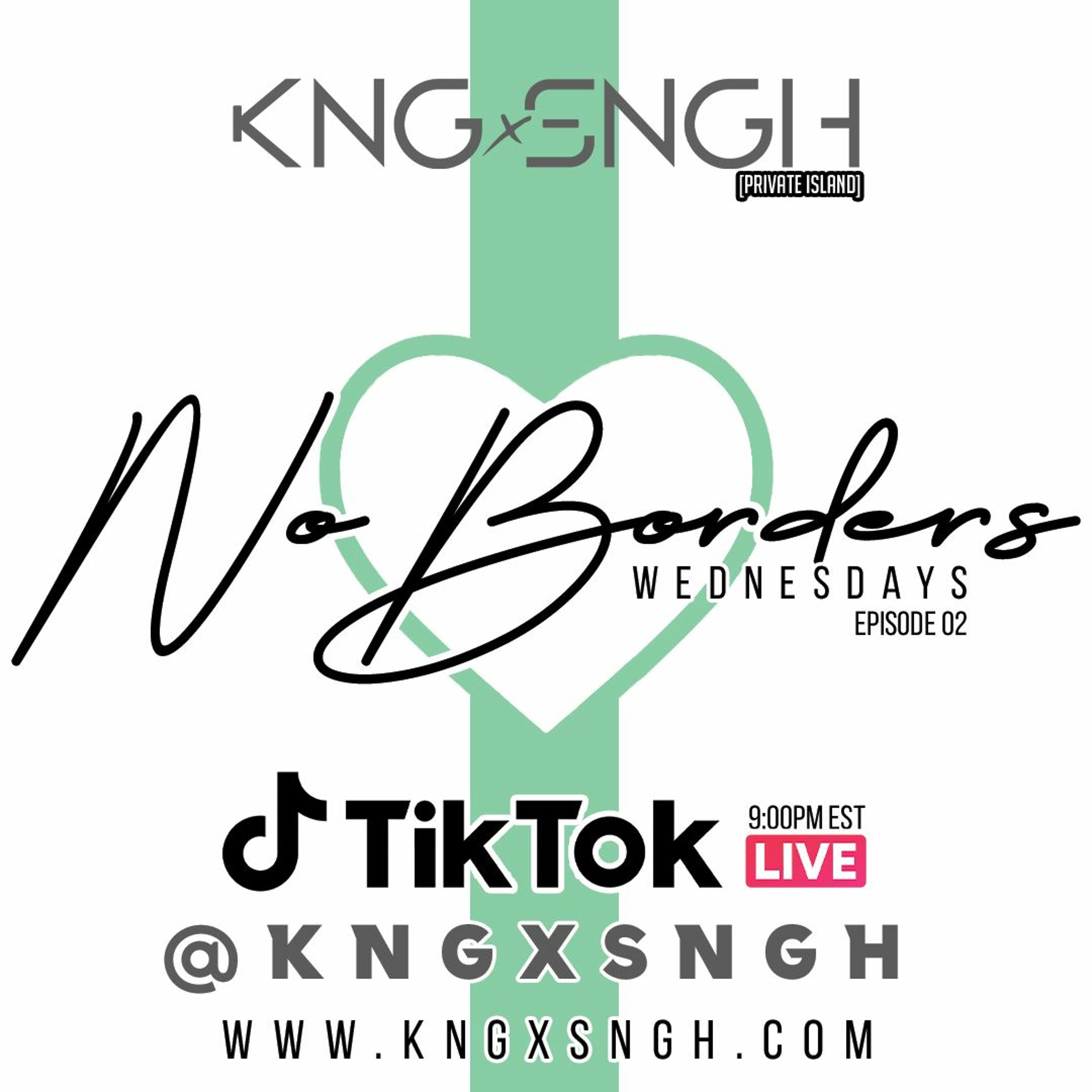 No Borders Wednesdays ep02 (WEDNESDAYS ON TIKTOK @KNGxSNGH) episode artwork