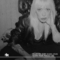 Techno Room PODCAST 080: Valentina Izumi