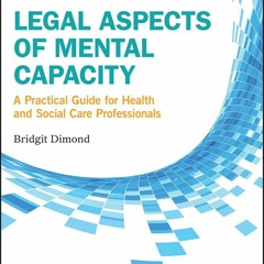 PDF/READ Legal Aspects of Mental Capacity: A Practical Guide for Health and Social Care