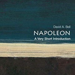 Read EPUB KINDLE PDF EBOOK Napoleon: A Very Short Introduction (Very Short Introductions) by  David