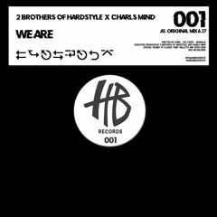 2 Brothers of Hardstyle Release