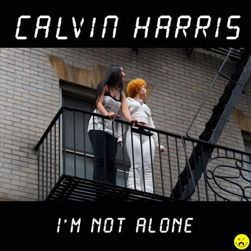 I’M NOT ALONE x BOY’S A LIAR – CALVIN HARRIS vs PINKPANTHERESS (MR. FABZ MASHUP)[BUY=DL]