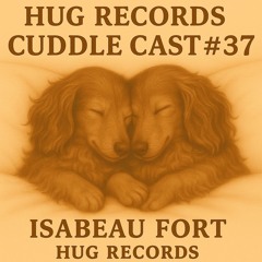 Cuddle Cast #37 - Isabeau Fort