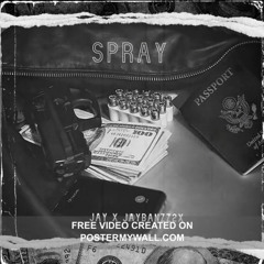JAY x Jaybanzz2x - Spray
