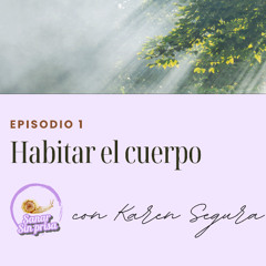 habitar el cuerpo - sanar sin prisa