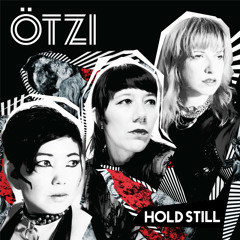 Hold Still