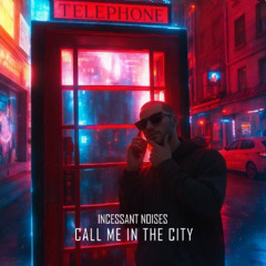 Call Me In The City