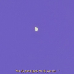 2 gud 4 u (prod. Ayesean)