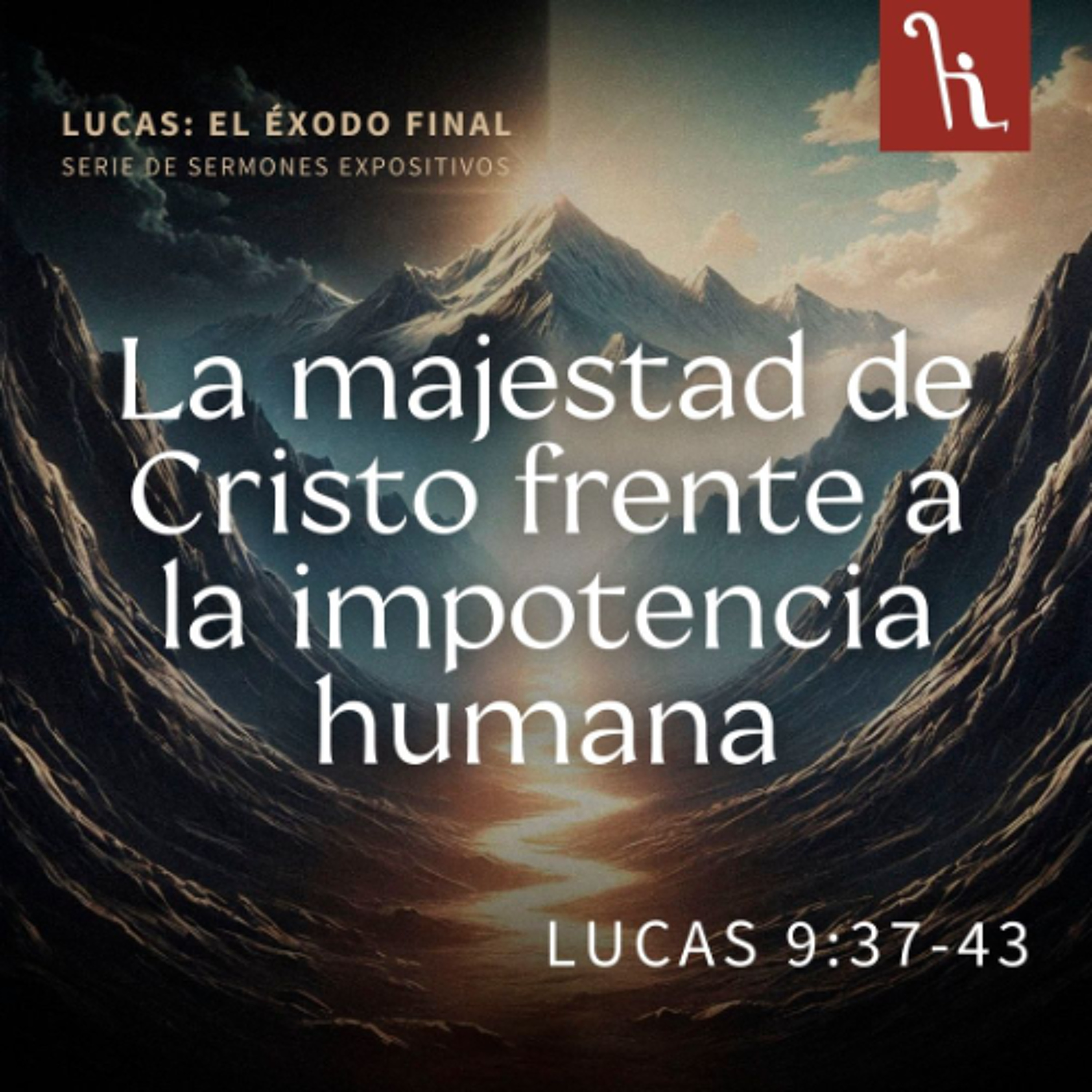 La majestad de Cristo frente a la impotencia humana