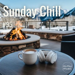 Sunday Chill Radio Show ep95