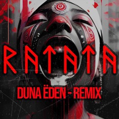 RATATA -  Skrillex, Missy Elliott & Mr. Oizo (DUNA ËDEN Remix) ✅ FREE DL