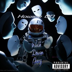 Howiee OO - Walk Down Gang