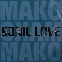SONIC LOVE MAKO
