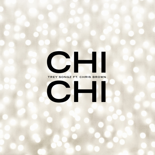 Chi Chi (feat. Chris Brown)
