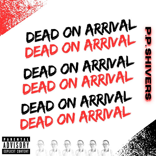 DEAD ON ARRIVAL